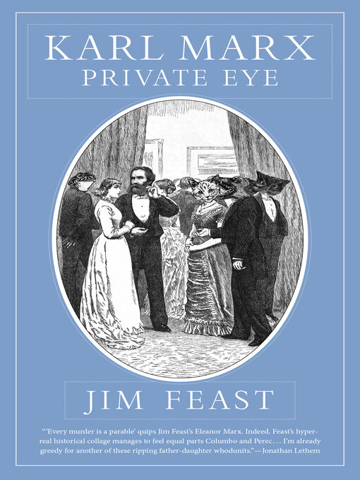 Title details for Karl Marx Private Eye by Jim Feast - Available